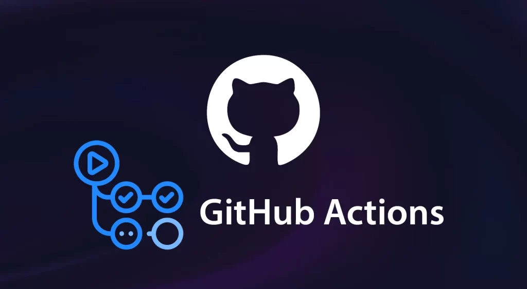 GitHub Actions: تحول، بهینه‌سازی و نگاهی به آینده
